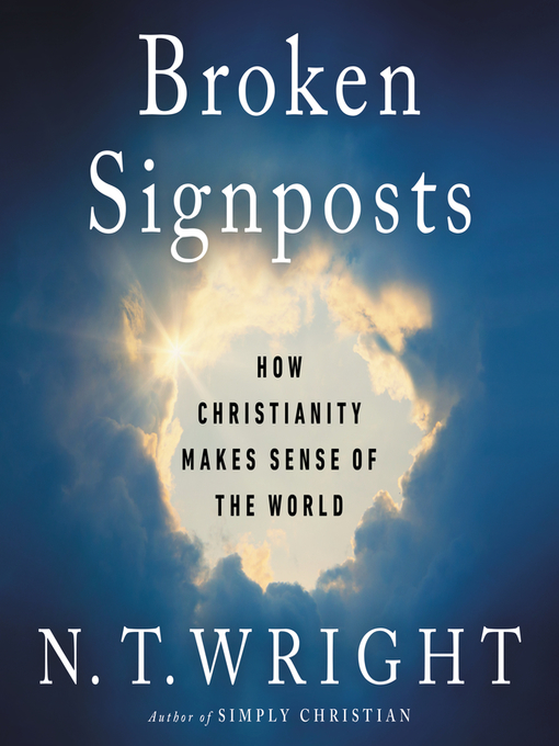 Title details for Broken Signposts by N. T. Wright - Available